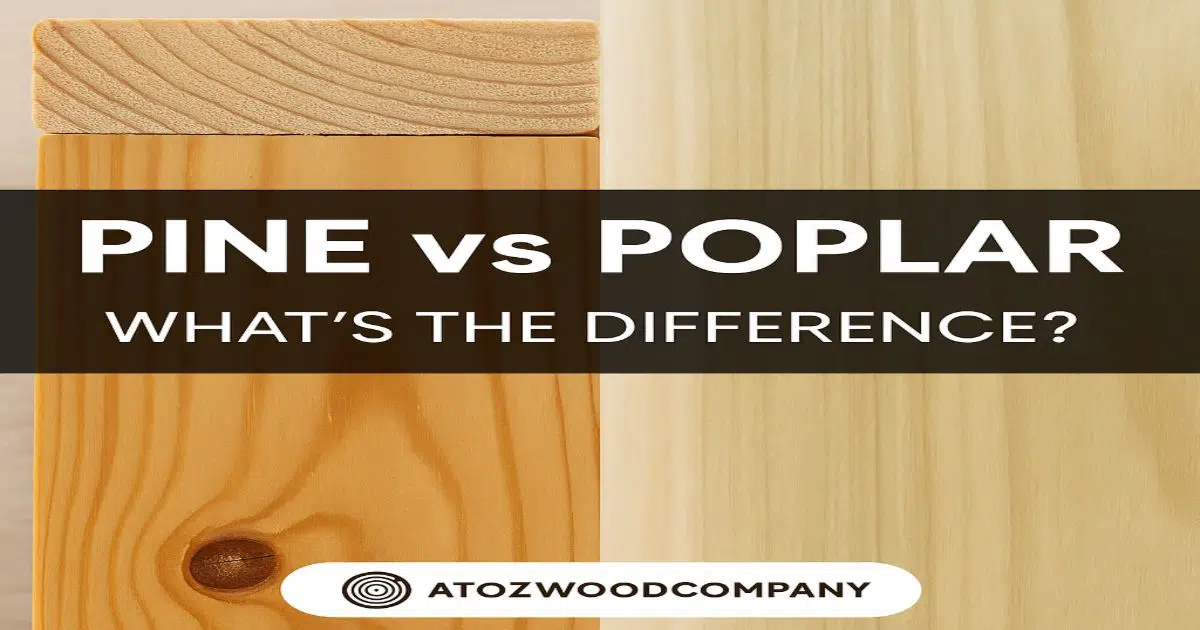 pine vs poplar wood differences