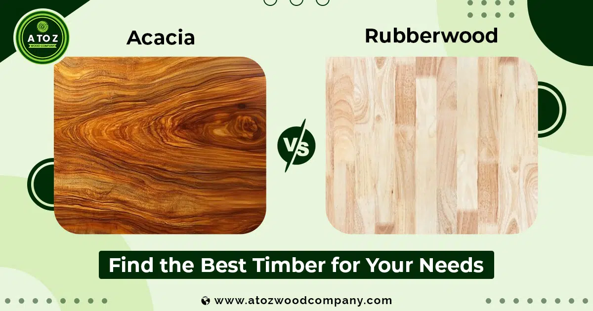 acacia vs rubberwood